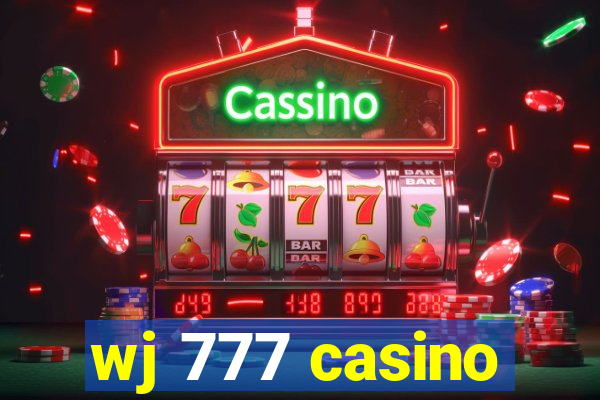 wj 777 casino